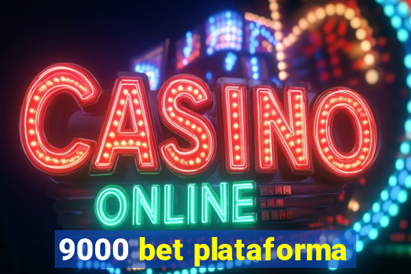 9000 bet plataforma